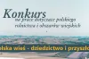 Konkurs „Polska wieś – dziedzictwo i przyszłość\