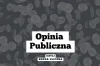 Opinia publiczna, czyli sonda uliczna [24.04.2023]
